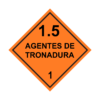 Letrero Sustancias Peligrosas Agente de Tronadura 1.5