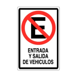 Letrero Tránsito No Estacionar Entrada y Salida de Vehículos
