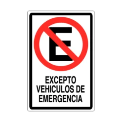 Letrero Tránsito No Estacionar Excepto Vehículos de Emergencia