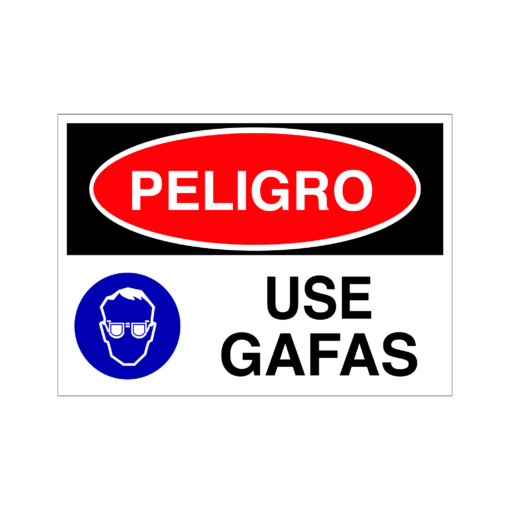 Letrero de Peligro Use Gafas