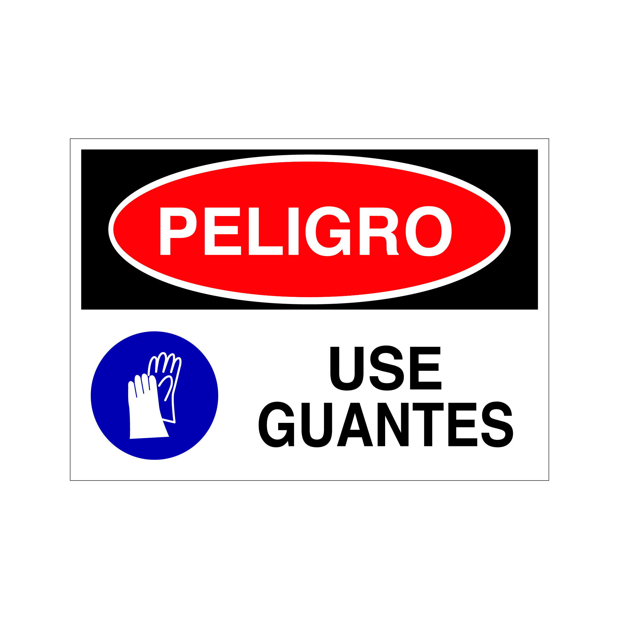 Letrero de Peligro Use Guantes