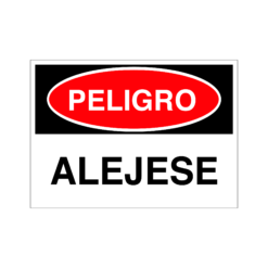 Letrero de Peligro Alejese